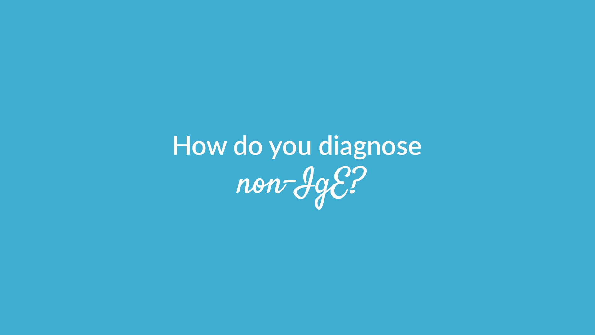 Ho To Get An Ige Diganosis Banner