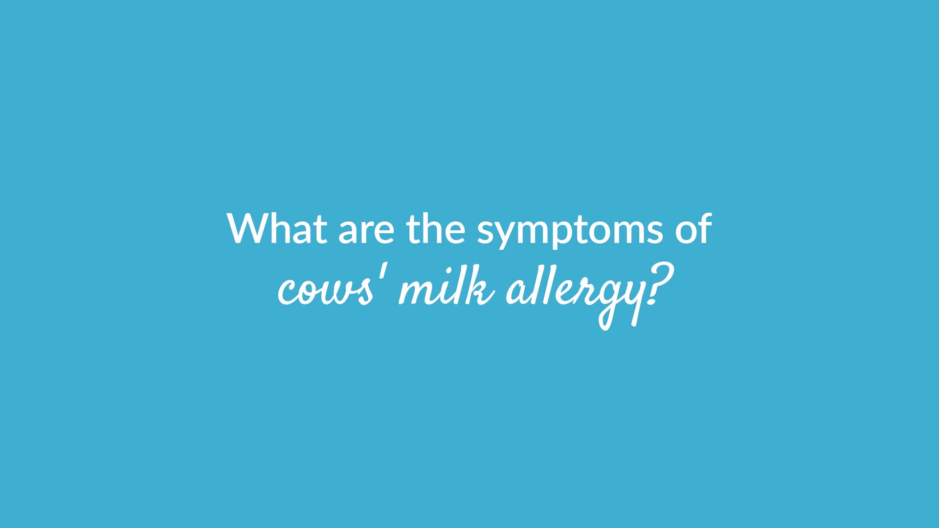 Symtpoms Of Cows Milk Allergy Banner