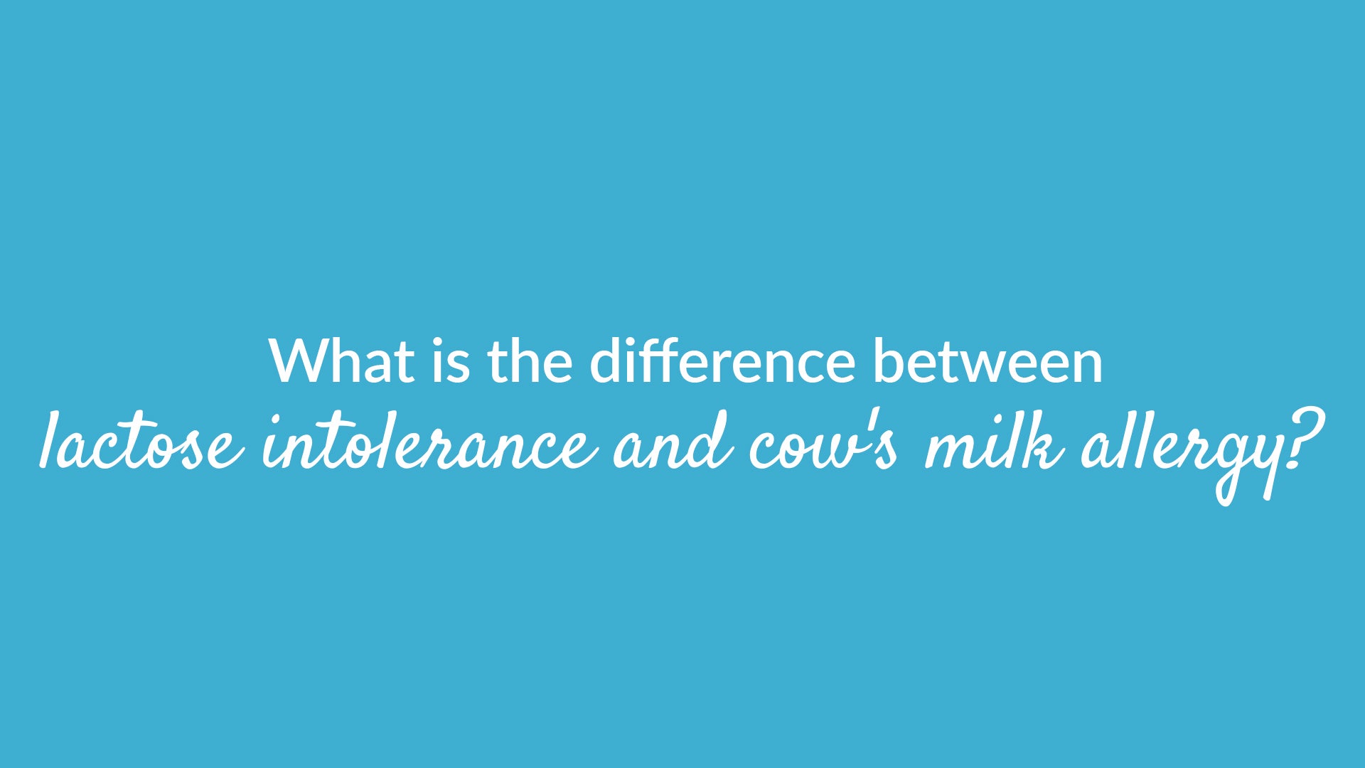 The Difference Between Lactose Intolerance And Milk Allergy Banner