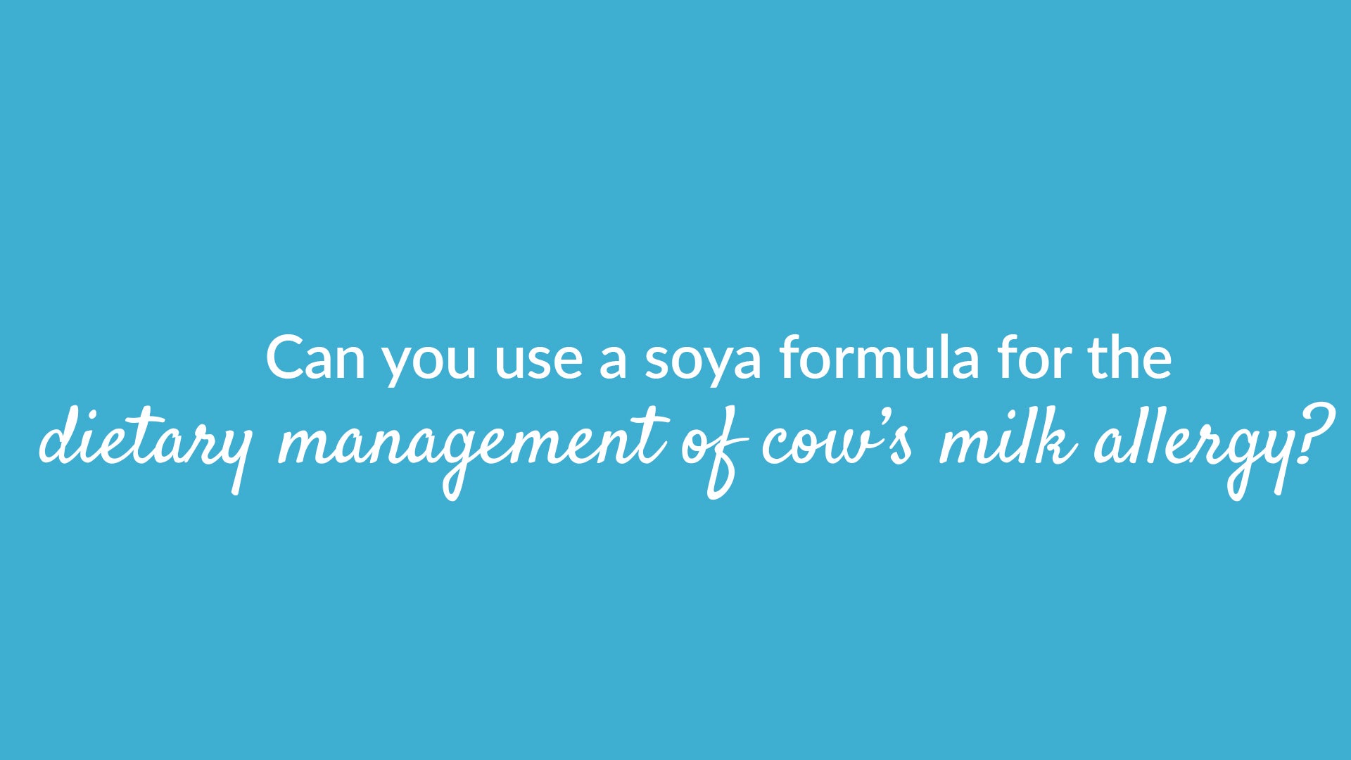 Can You Use Soya Powder For Cows Milk Allergy Banner