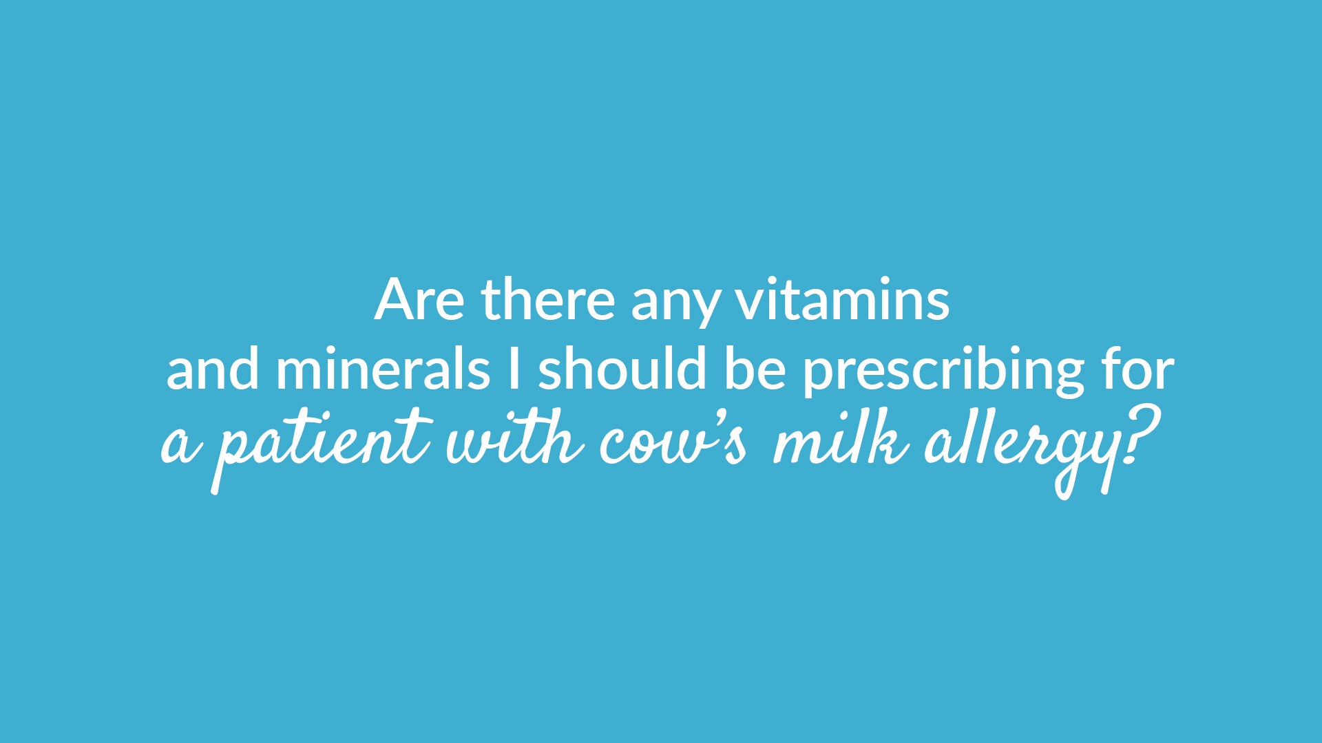Specific Vitamins And Minerals For Cows Milk Allergy Sufferers Banner